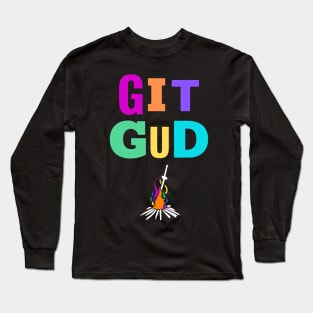 Git Gud (On Black) Long Sleeve T-Shirt